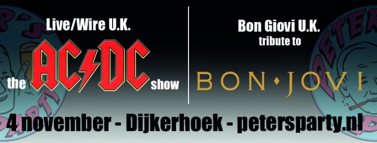 Bon Jovi & AC/DC tribute rockbands uit UK in Dijkerhoek. 3e editie Peter’s Party is een feit! dijkerhoek 